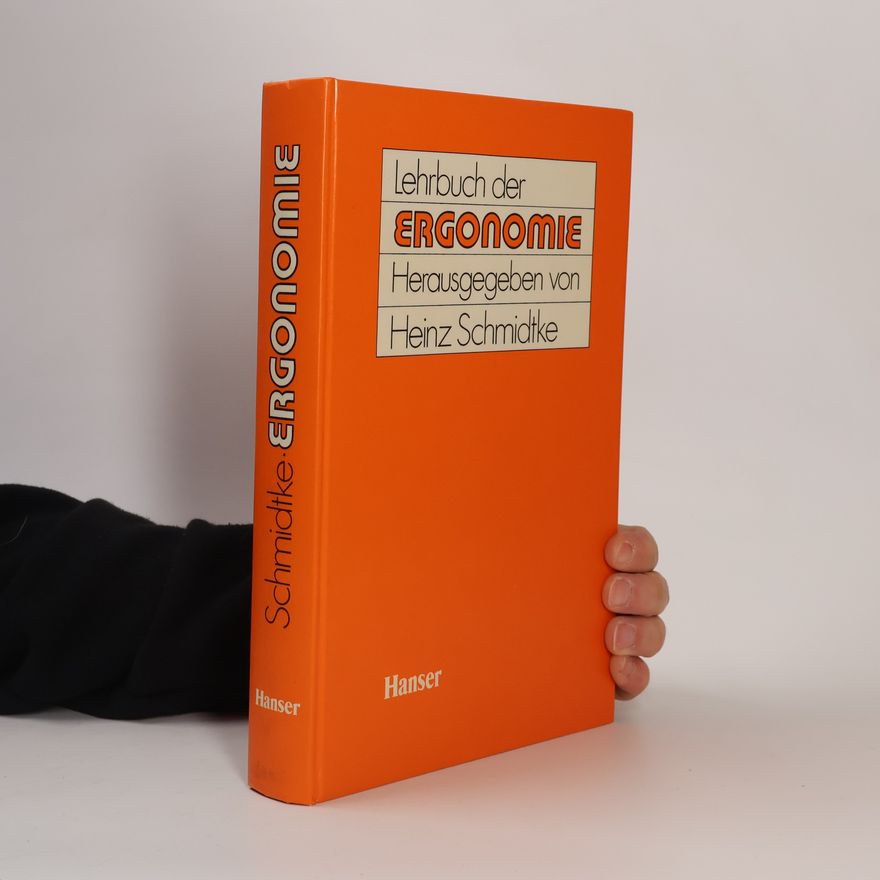 Heinz Schmidtke Lehrbuch der Ergonomie