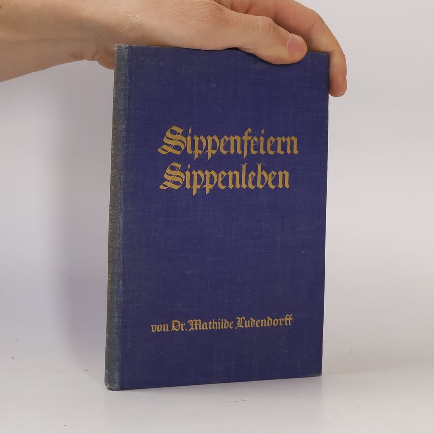 Mathilde Ludendorff Sippenfeiern Sippenleben