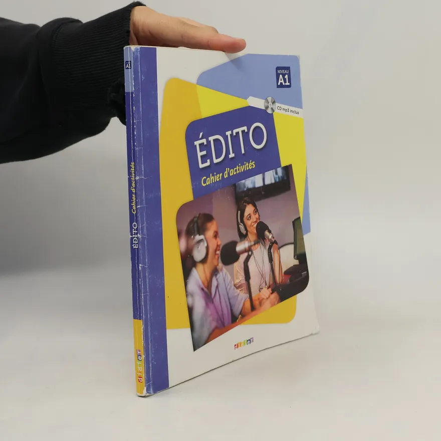 Édito : cahier d'activités, Niveau A1 | Clara Cheilan | French | Book
