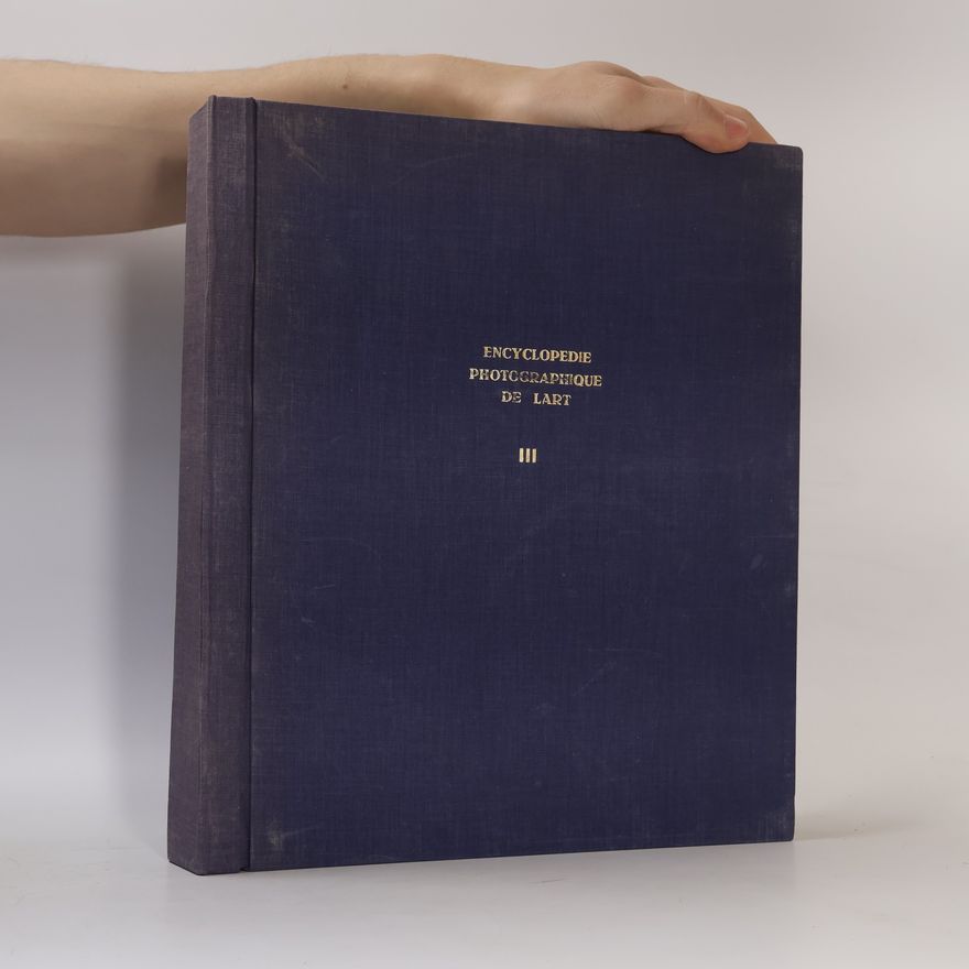 Collectif d'auteurs Encyclopédie photographique de l'art. Tome III.
