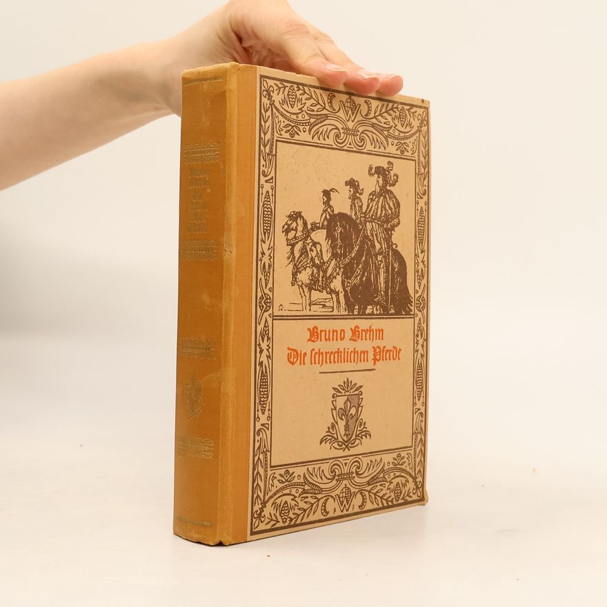 Autorenkollektiv Die schrecklichen Pferde. Der Welserzug nach Eldorado