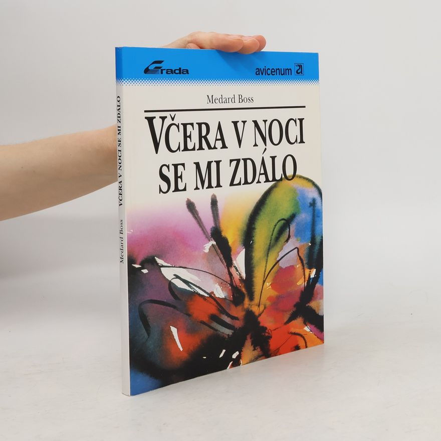 Medard Boss Včera v noci se mi zdálo
