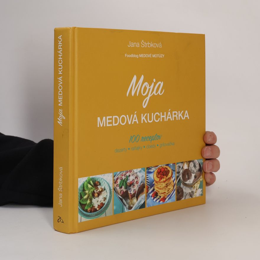 Jana Štrbková Moja medová kuchárka