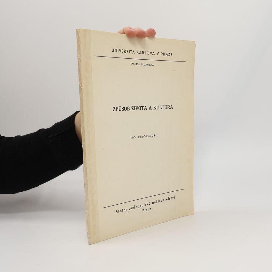 Jitka Ortová Způsob života a kultura