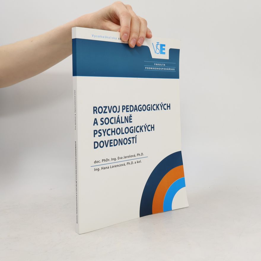 Eva Jarošová Rozvoj pedagogických a sociálně psychologických dovedností - 2. rozšířené a aktualizované vydání