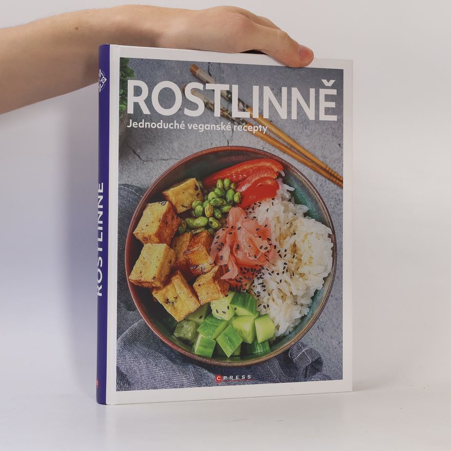 Kolektiv autorů Rostlinně : jednoduché veganské recepty