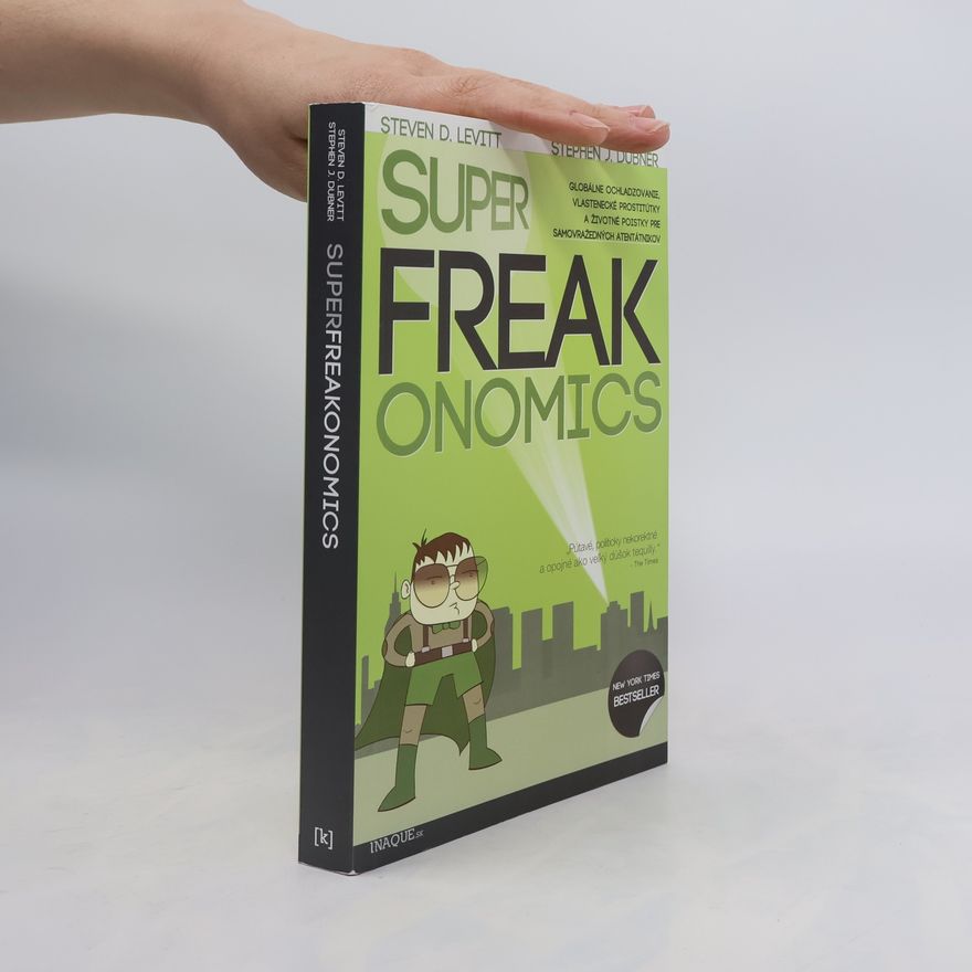 Steven D. Levitt Superfreakonomics