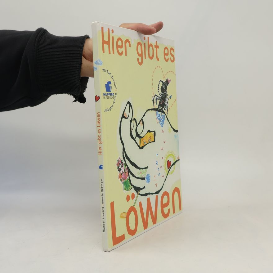 Renate Habinger Hier gibt es Löwen