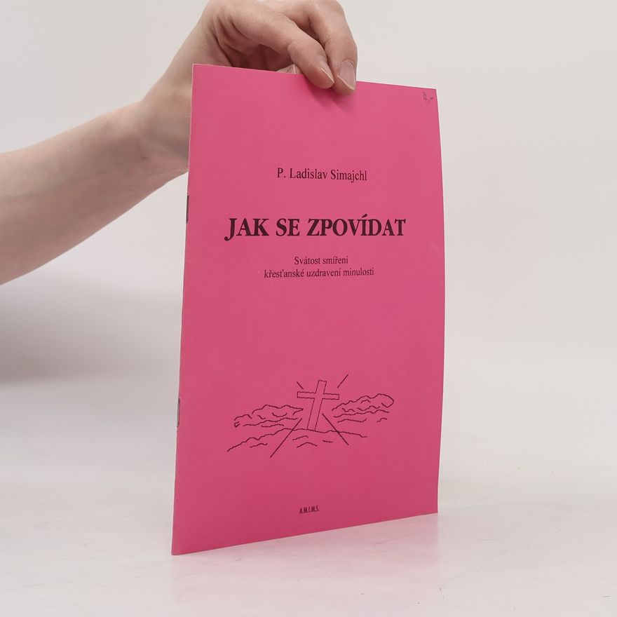 Ladislav Simajchl Jak se zpovídat