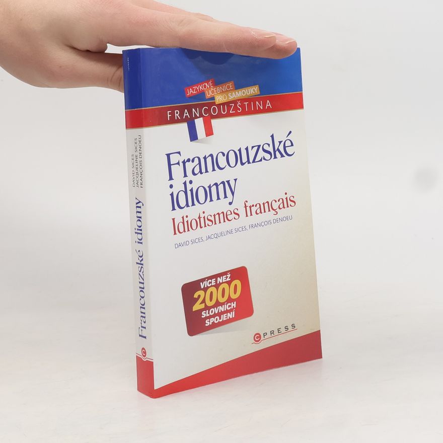 François Denoeu Francouzské idiomy = Idiotismes français
