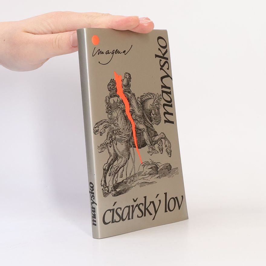 Maxi Marysko Císařský lov. Pravětínská paní