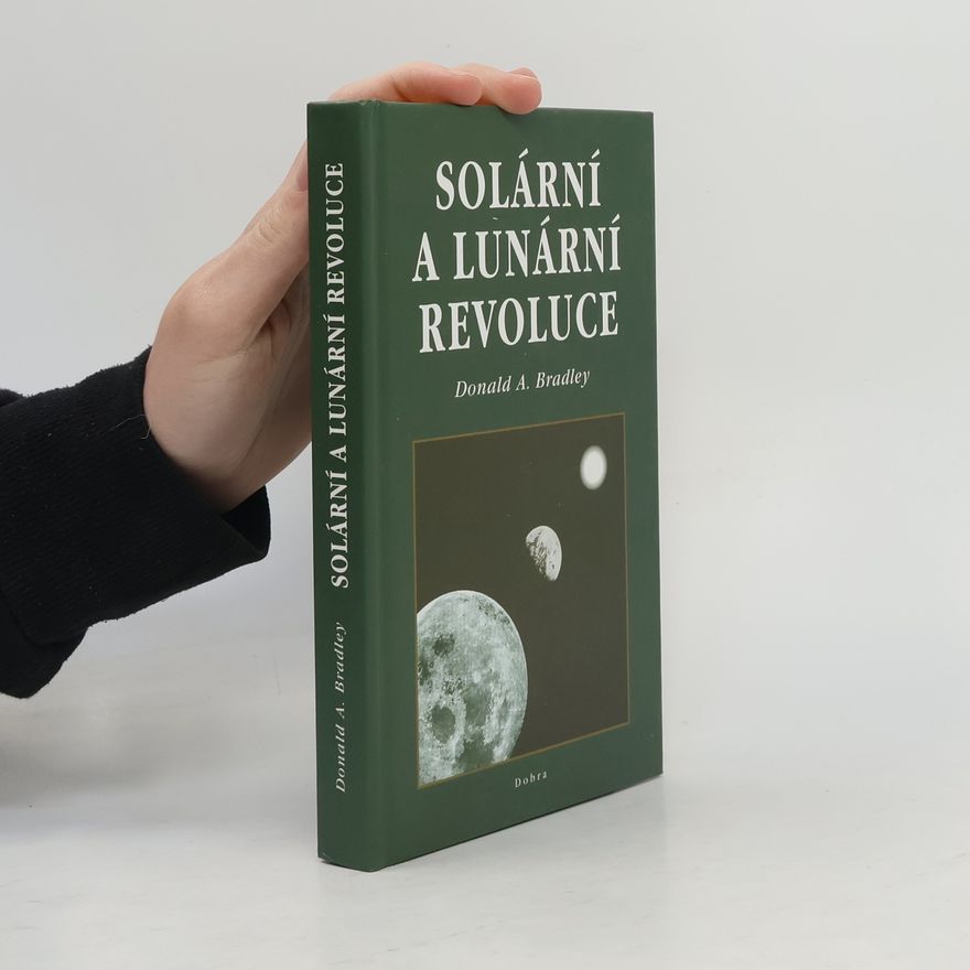 Donald A. Bradley Solární a lunární revoluce