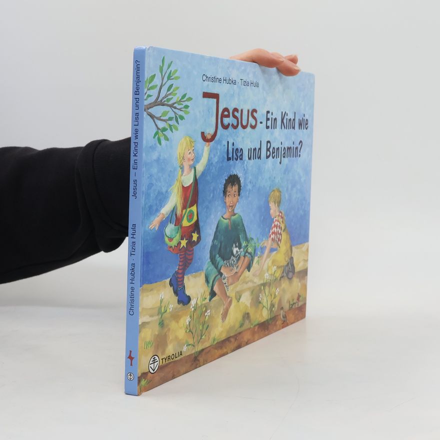 Tizia Hula Jesus - ein Kind wie Lisa und Benjamin?