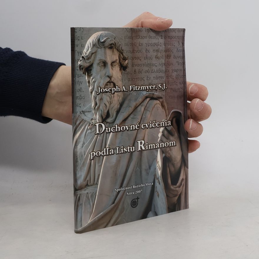 Joseph A. (Joseph Augustine) Fitzmyer Duchovné cvičenia podľa Listu Rimanom