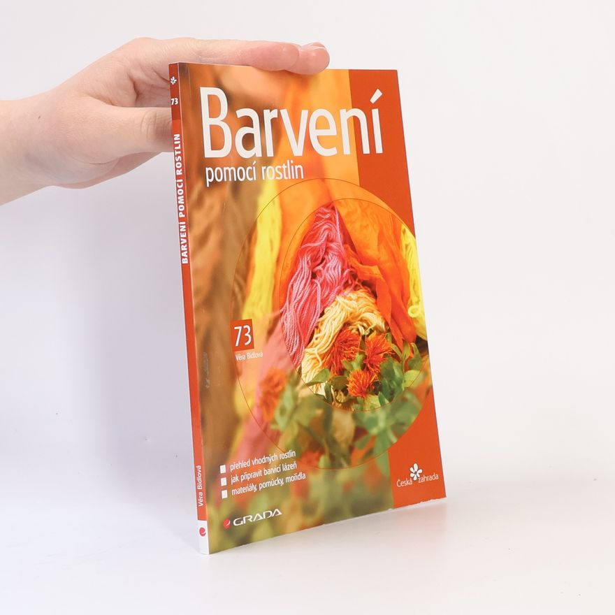 Věra Bidlová Barvení pomocí rostlin