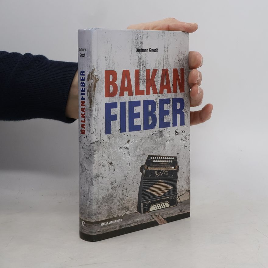 Dietmar Gnedt Balkanfieber
