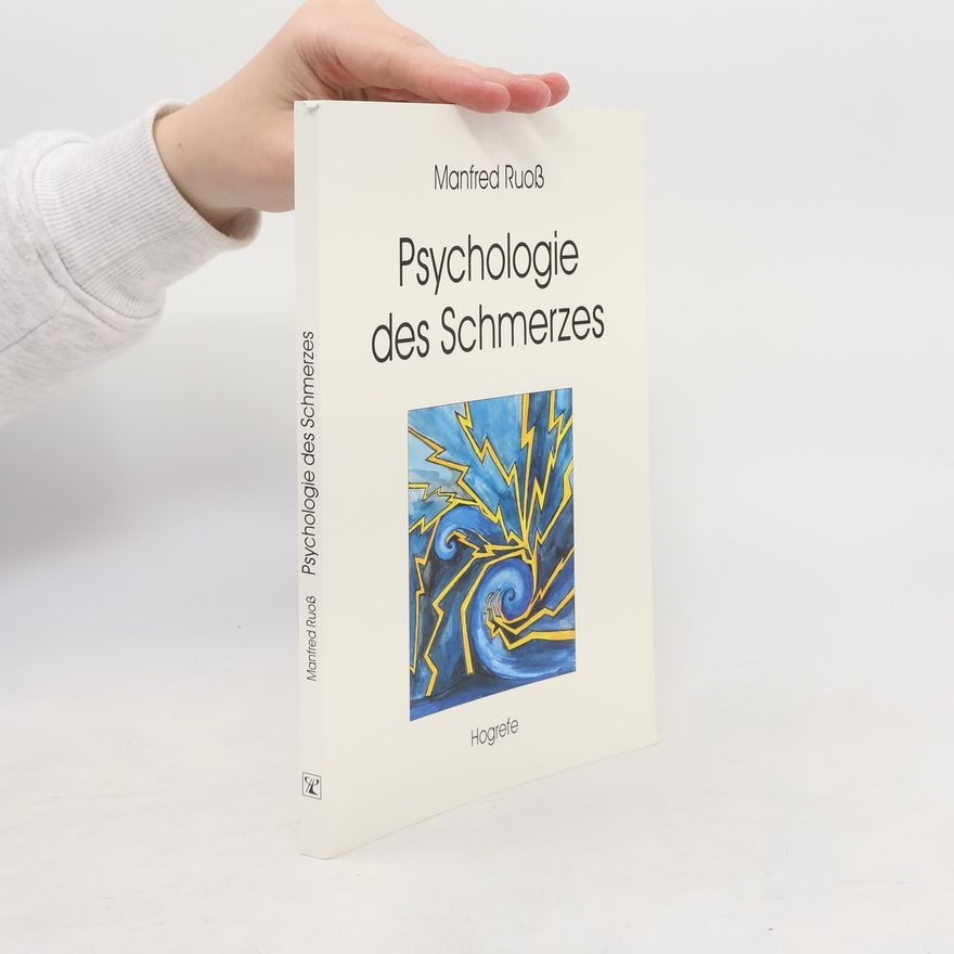 Manfred Ruoß Psychologie des Schmerzes