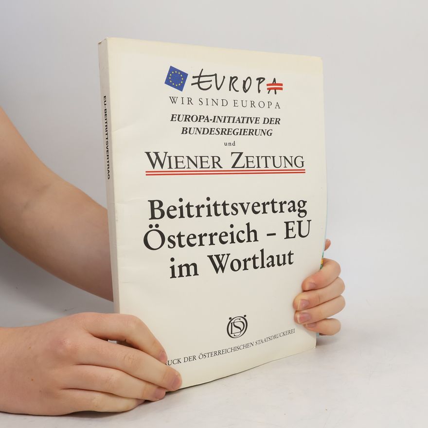 AA.VV. Beitrittsvertrag Österreich - EU im Wortlaut