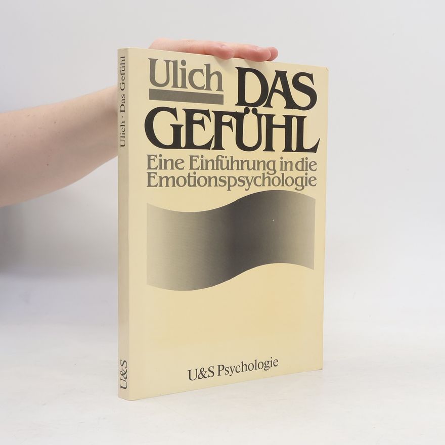 Dieter Ulich Das Gefühl