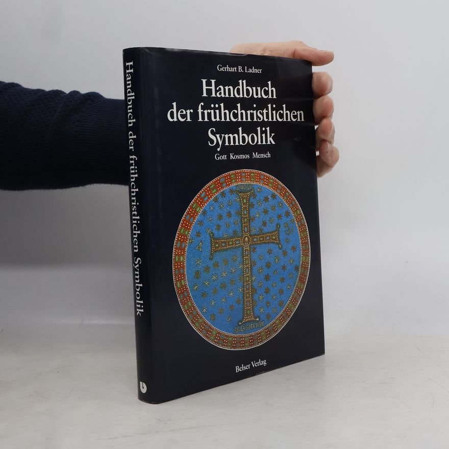 Gerhart Burian Ladner Handbuch der frühchristlichen Symbolik