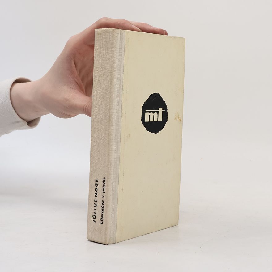 Július Noge Literatúra v pohybe