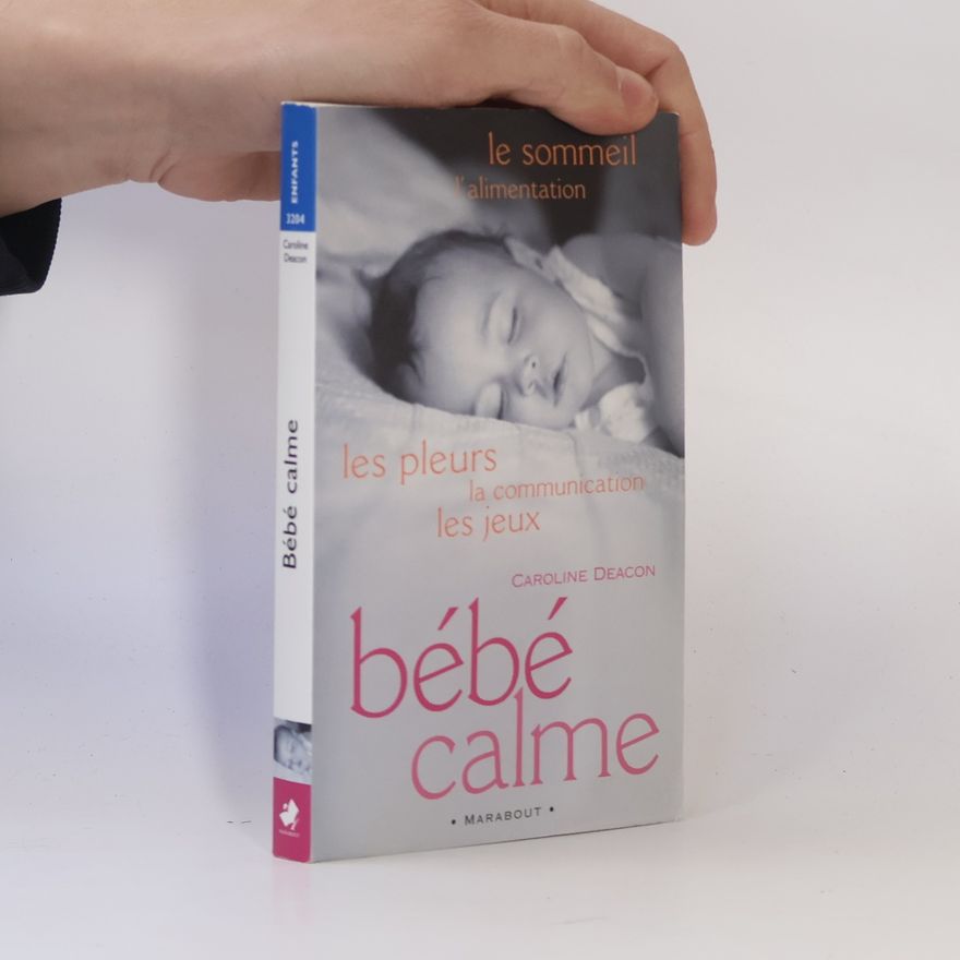 Caroline Deacon Bébé calme