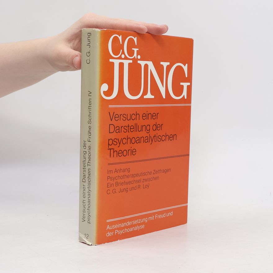 Carl Jung Versuch einer Darstellung der psychoanalytischen Theorie
