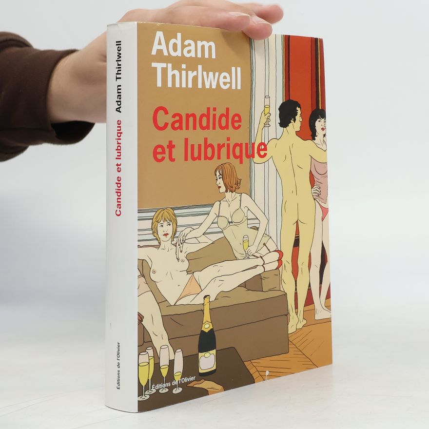 Adam Thirlwell Candide et lubrique