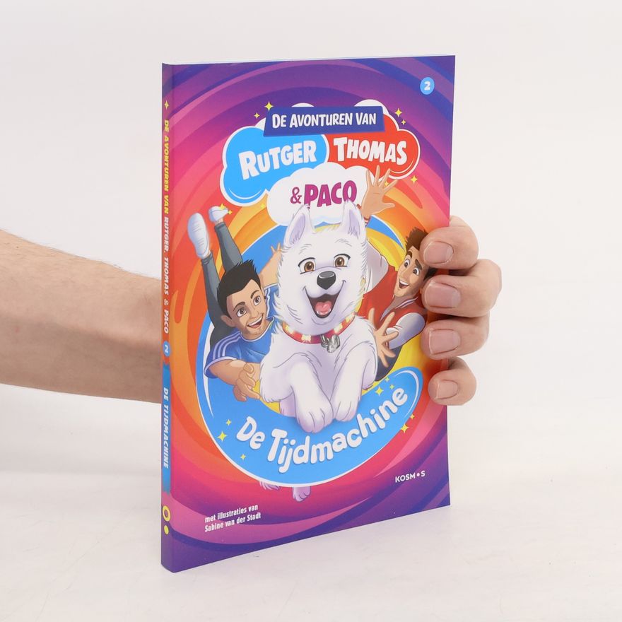 Sabine van der Stadt De avonturen van Rutger, Thomas en Paco - 2: De Tijdmachine