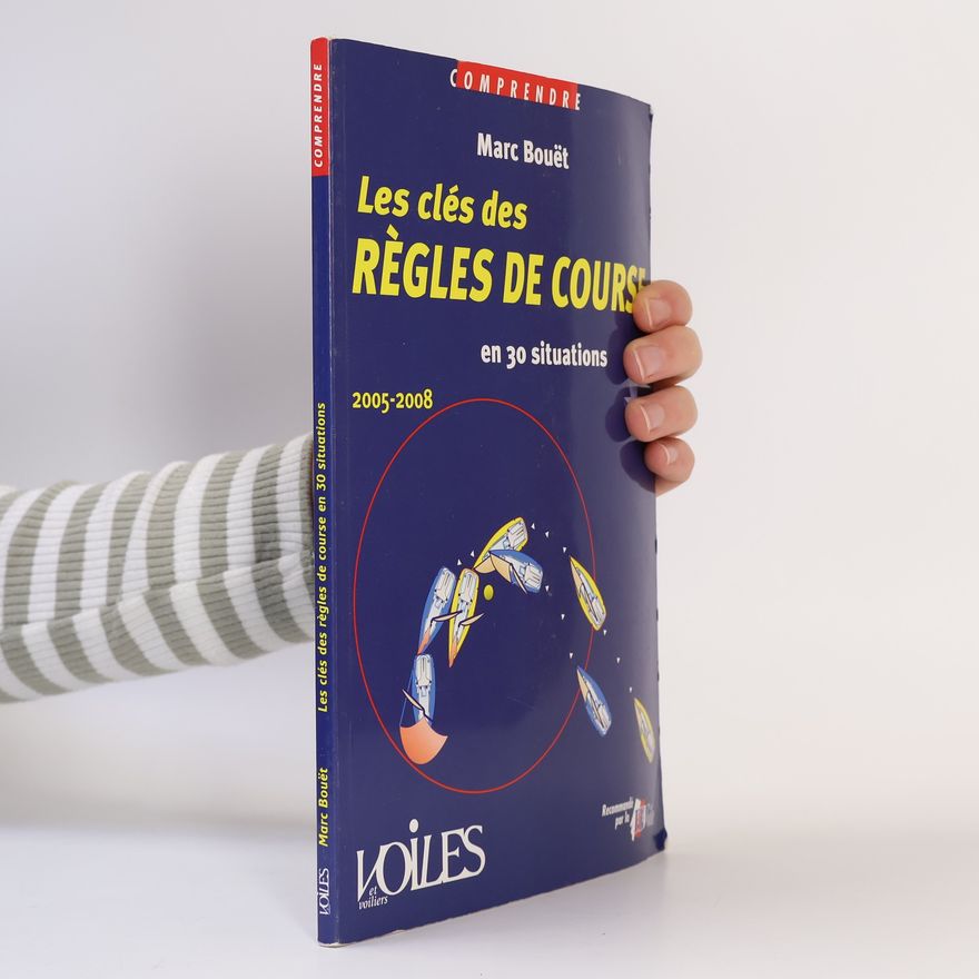 Marc Bouët Comprendre: Les clés des règles de course