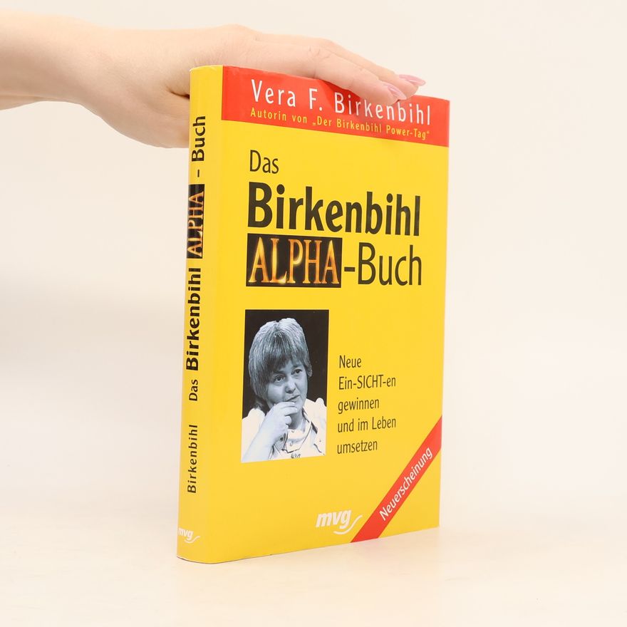 Věra Felicitas Birkenbihlová Das Birkenbihl-Alpha-Buch