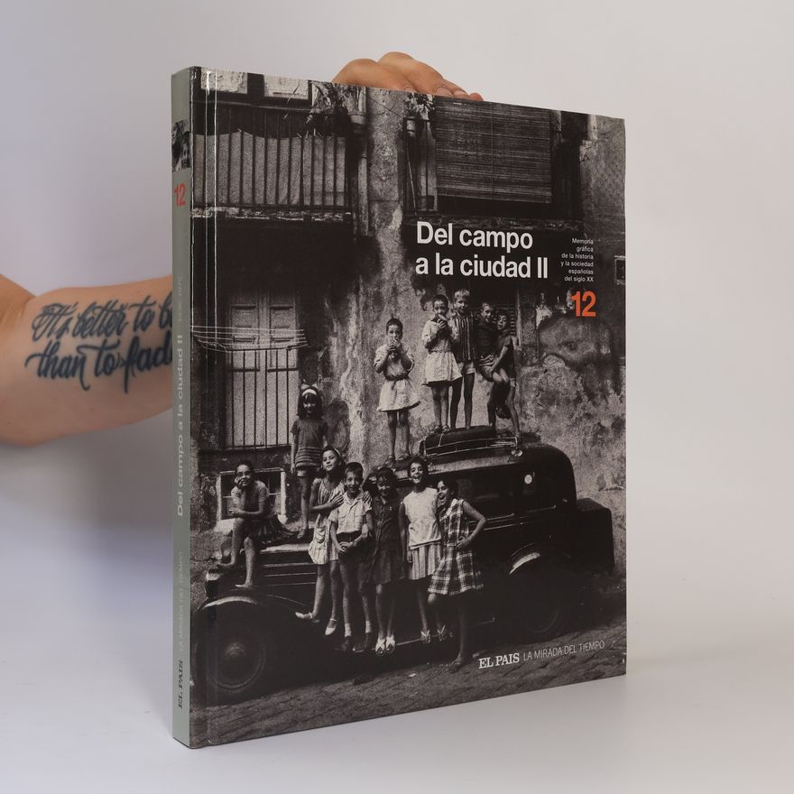 Juan José Millás Memoria gráfica de la historia y la sociedad españolas del siglo XX, 12