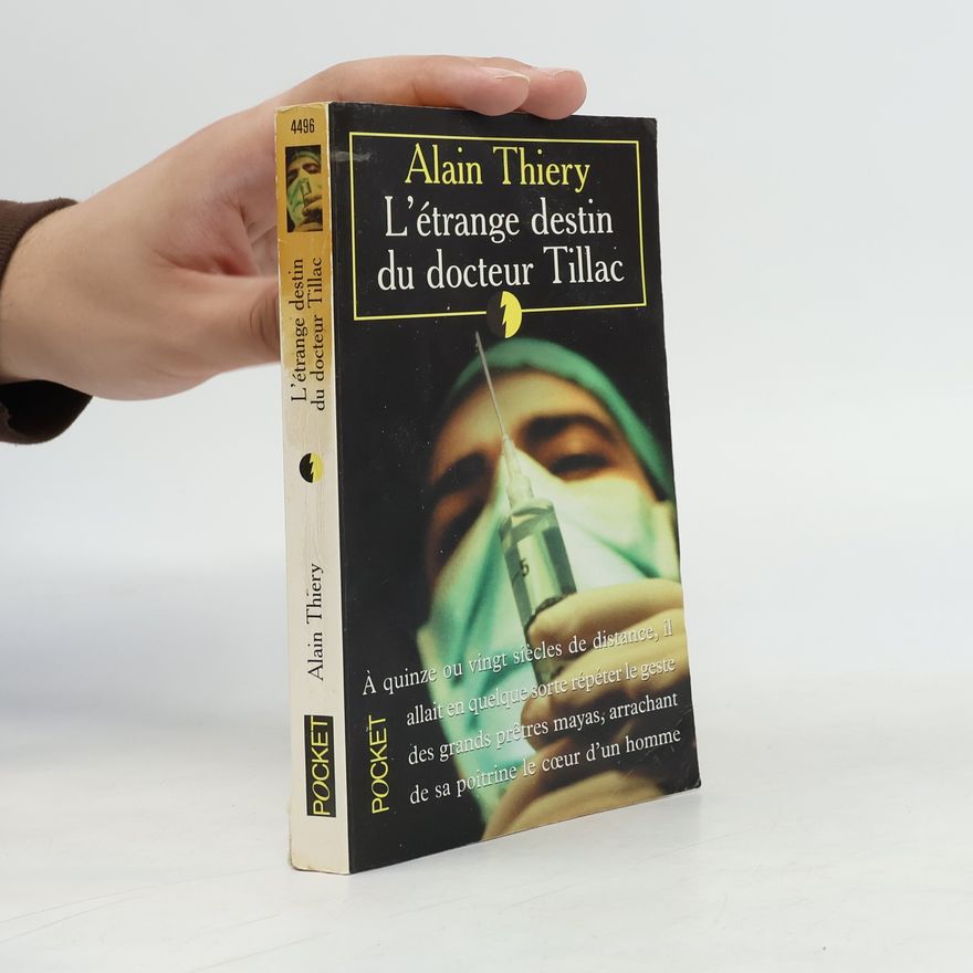 Alain Thiéry L'étrange destin du docteur Tillac