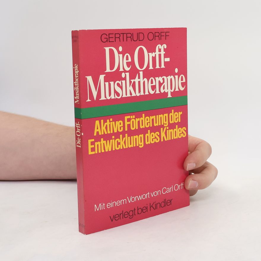 Gertrud Orff Die Orff-Musiktherapie