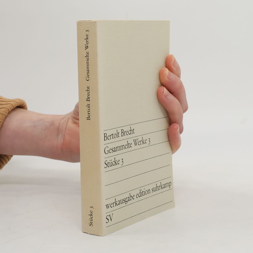 Bertolt Brecht Gesammelte Werke 3. Stücke 3