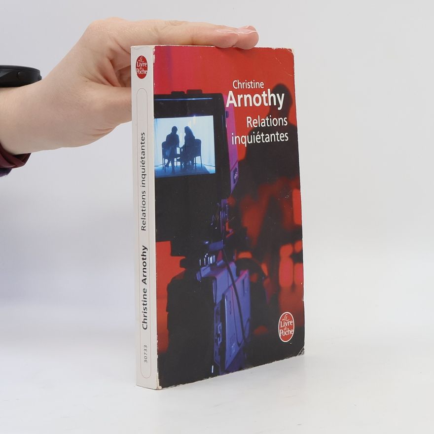 Christine Arnothy Relations inquiétantes