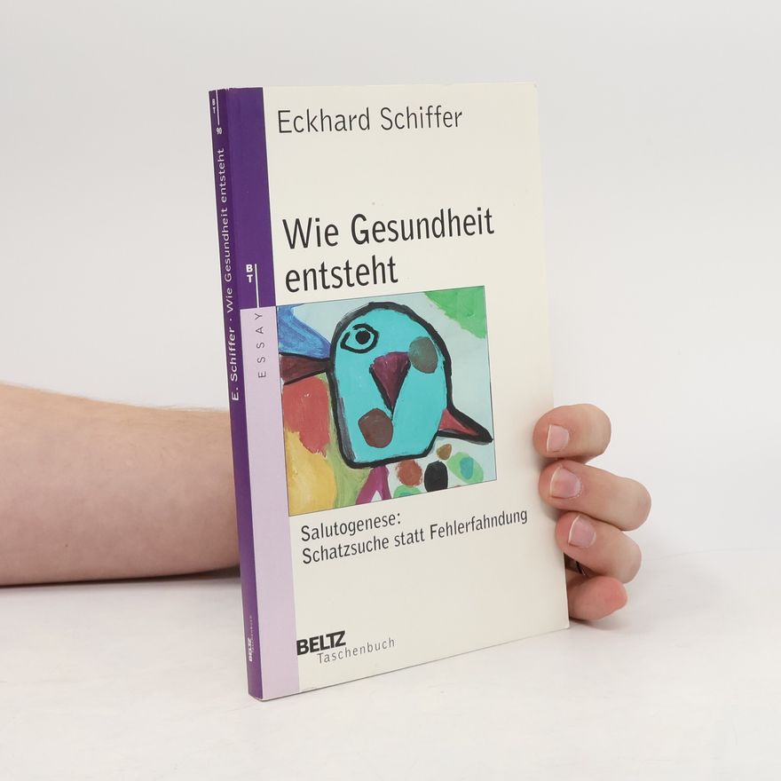 Eckhard Schiffer Wie Gesundheit entsteht