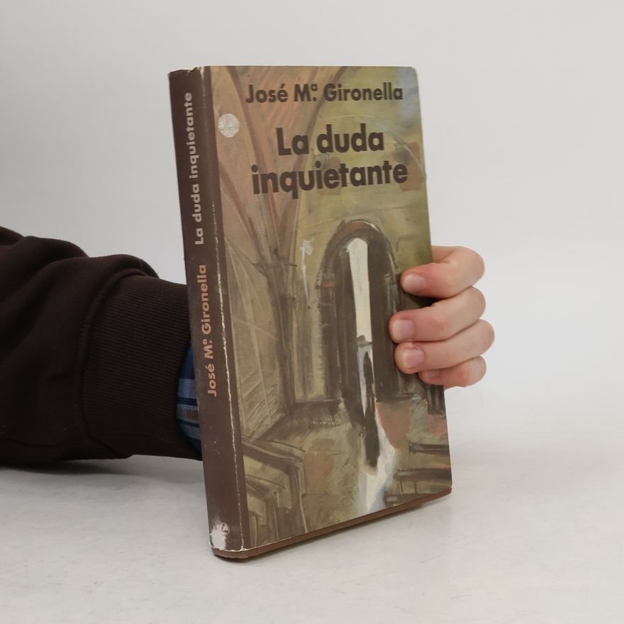 José María Gironella La duda inquietante