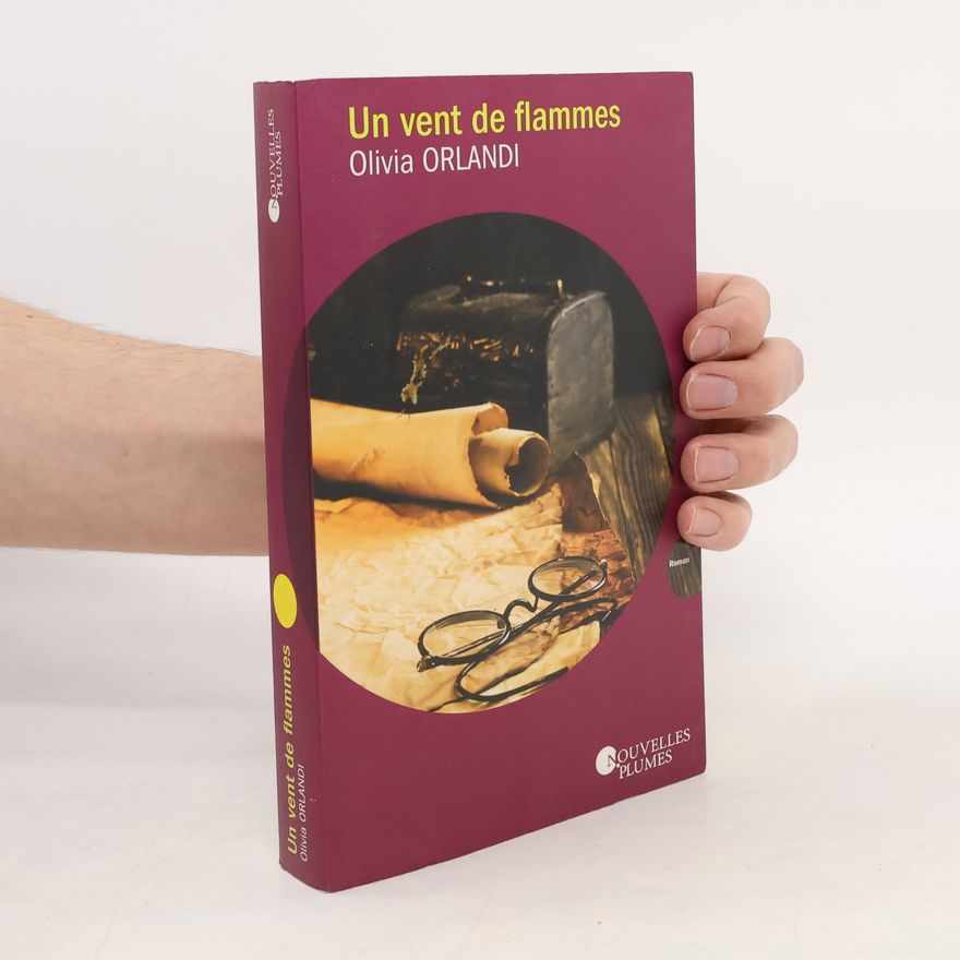 Olivia Orlandi Un vent de flammes