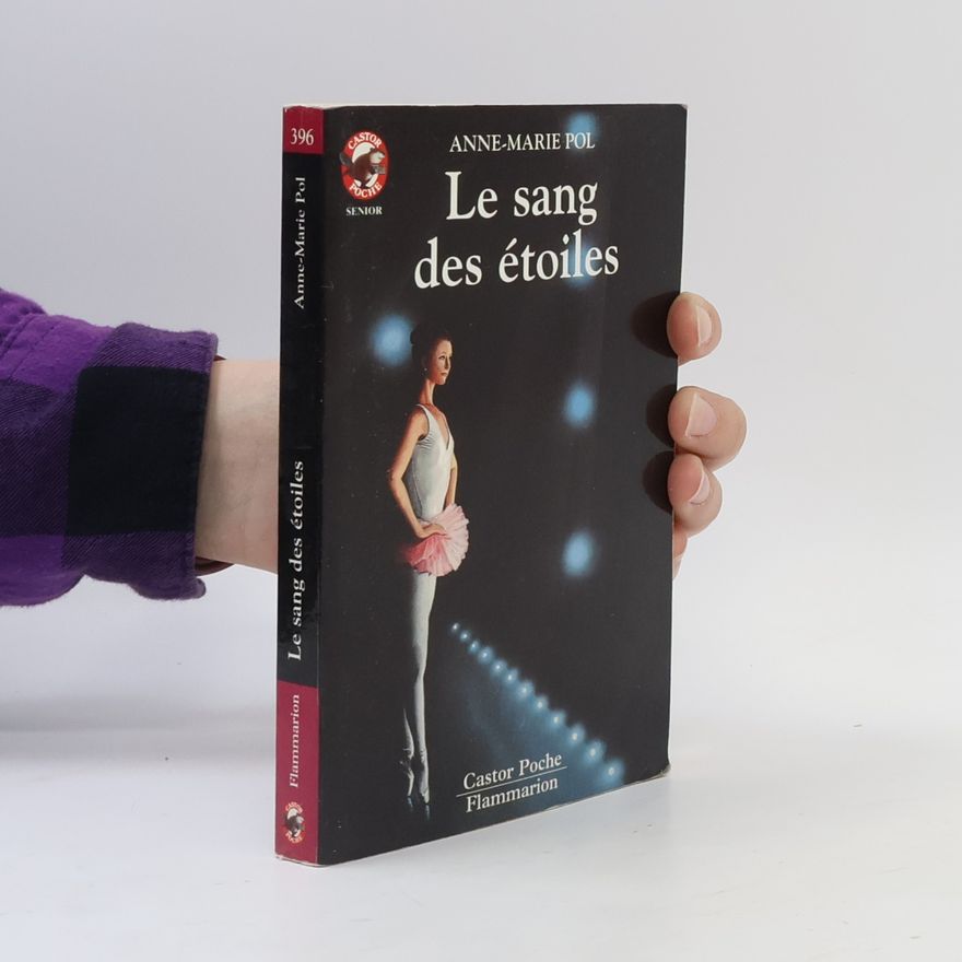 Anne-Marie Pol Le sang des étoiles