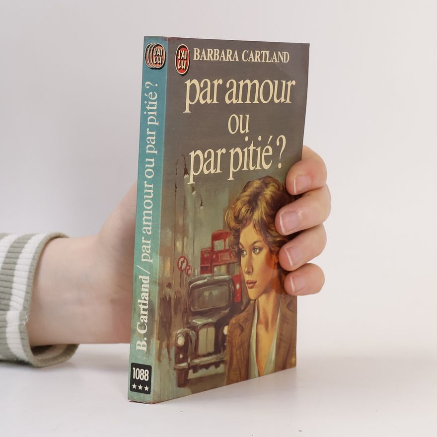 Barbara Cartland Par amour ou par pitié?