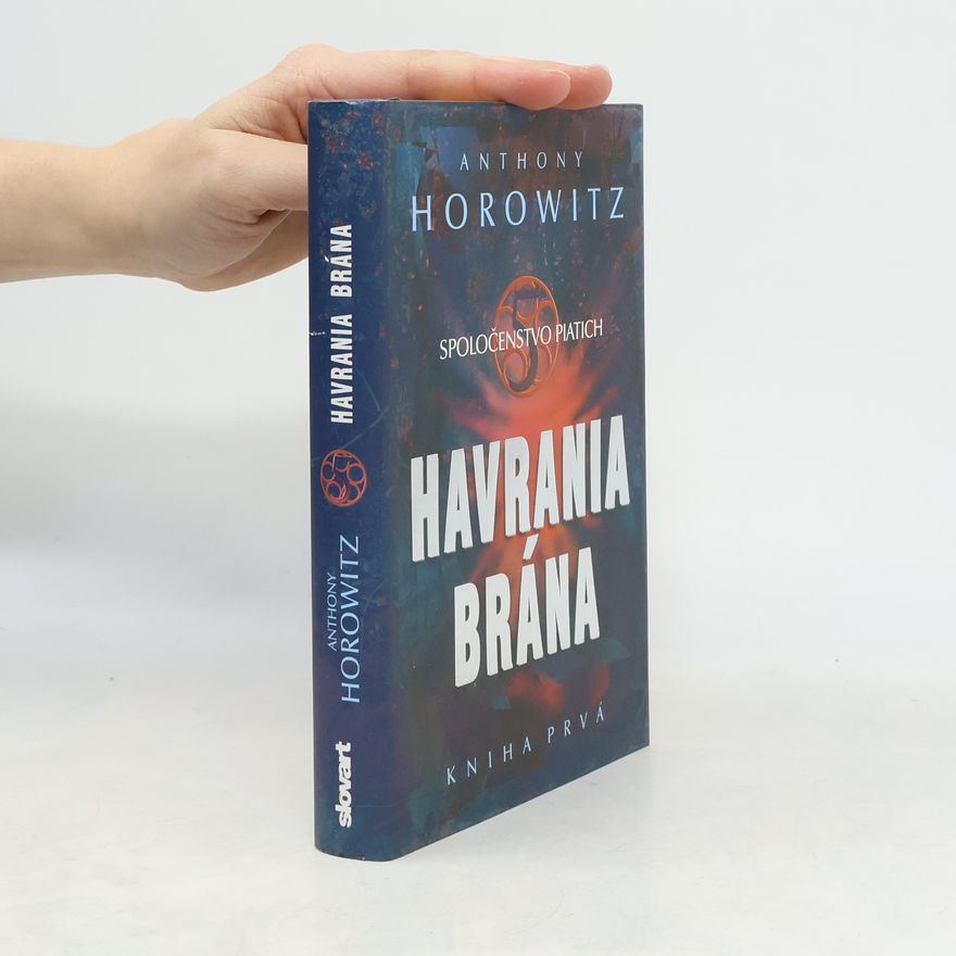 Anthony Horowitz Spoločenstvo piatich 1. Havrania brána