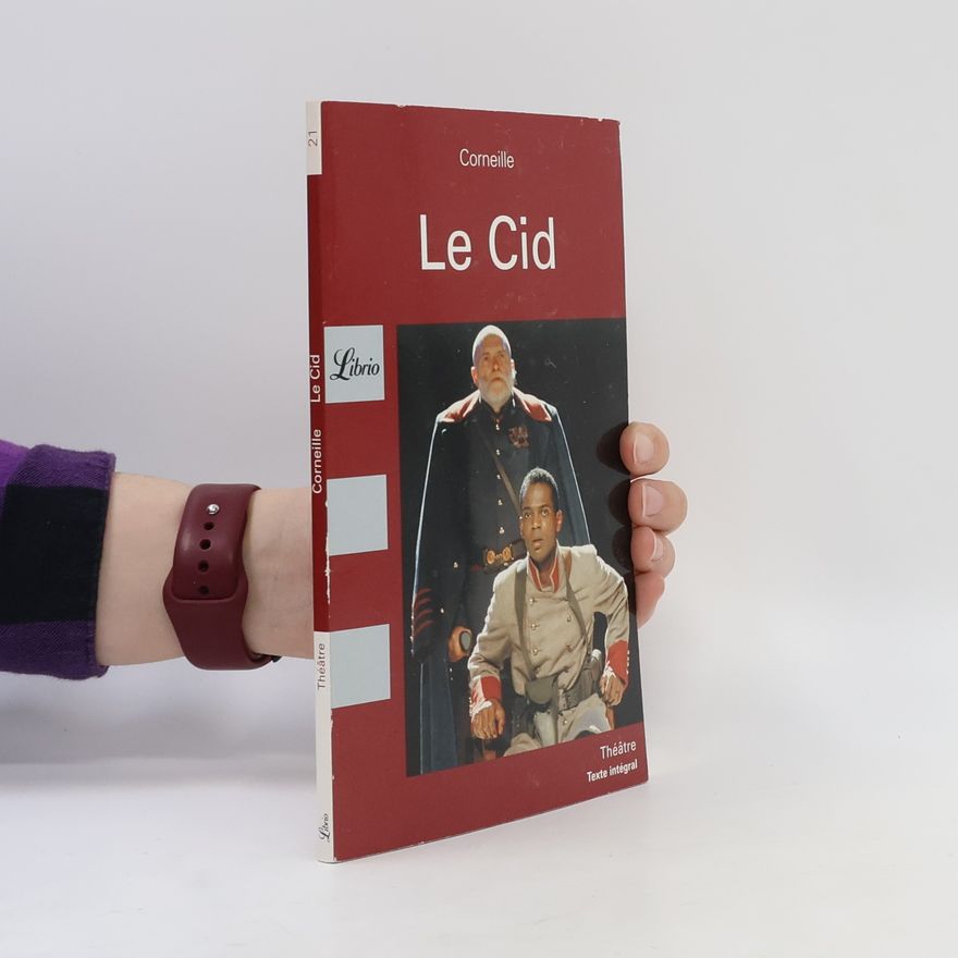 Pierre Corneille Le Cid