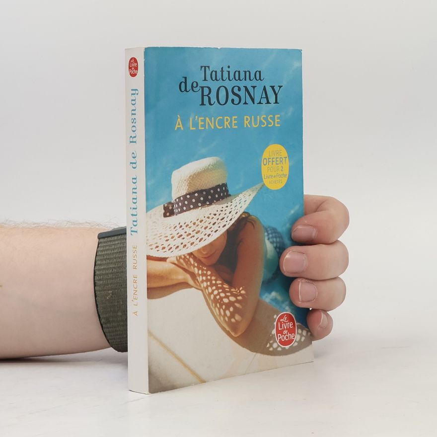 Tatiana de Rosnay À l'encre russe