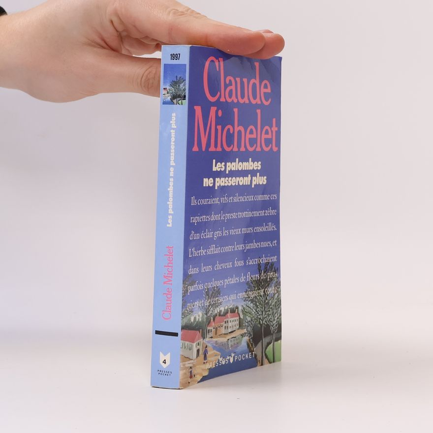 Claude Michelet Les Palombes ne passeront plus