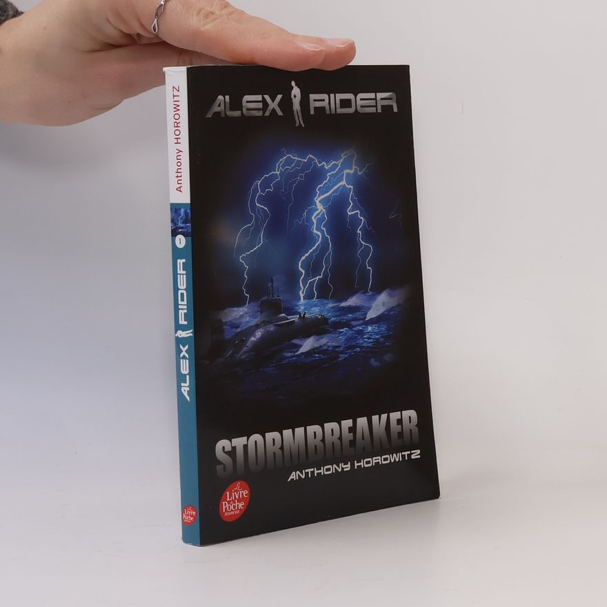 Anthony Horowitz Alex Rider - 1: Stormbreaker