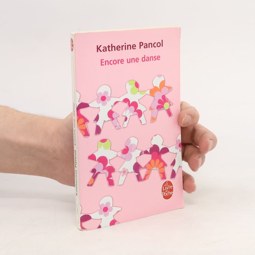 Katherine Pancol Encore une danse