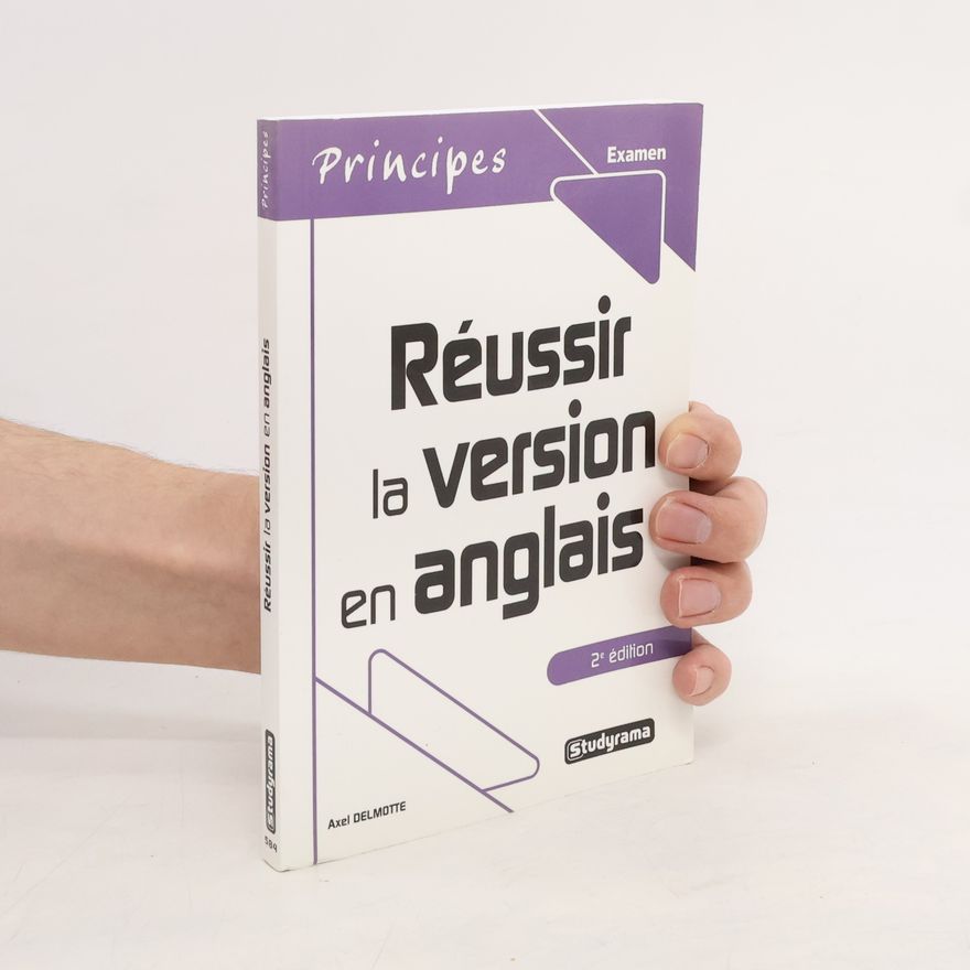 Axel Delmotte Réussir la version en anglais