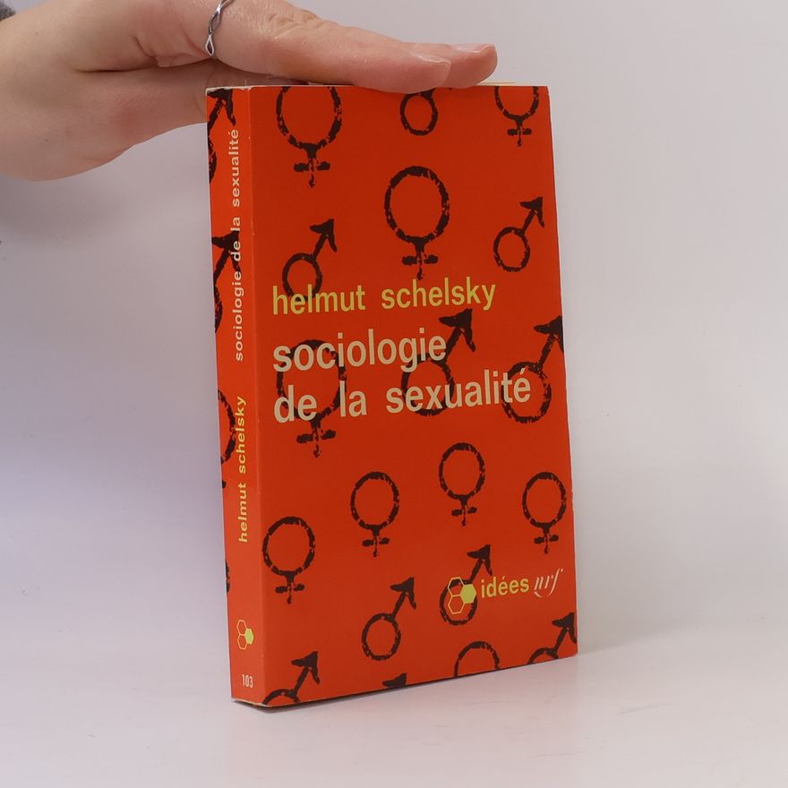 Helmut Schelsky Sociologie de la sexualité
