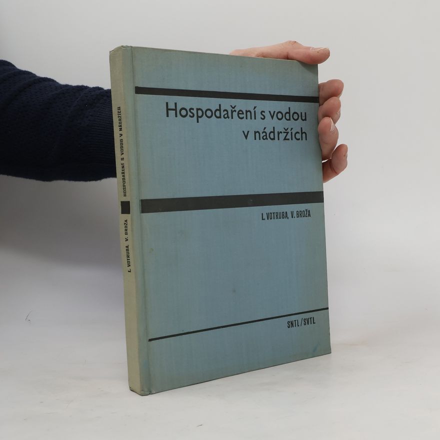 Vojtěch Broža Hospodaření s vodou v nádržích